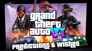 Thumbnail: GTA 6 Predictions and Wishes