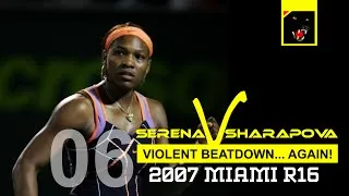 Thumbnail: Serena Williams vs Maria Sharapova - Match 06 - Another Violent Beatdown - Miami 2007