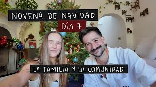 Thumbnail: Novena de Navidad - DÍA 7: La Familia y La Comunidad
