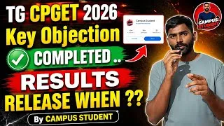 Thumbnail: TG CPGET 2026 | Key Objection Close అయ్యింది Next Result Release ? #campusstudent 