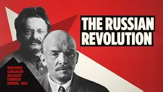 Thumbnail: The Russian Revolution: Ten days that shook the world | WESTERN CANADIAN MARXIST SUMMER SCHOOL 2026