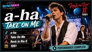 Thumbnail: a-ha - Take On Me | Rock in Rio II (1991) | Performance Completa