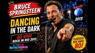 Thumbnail: Bruce Springsteen - Dancing in the Dark (Rock in Rio 2013) | Live Performance