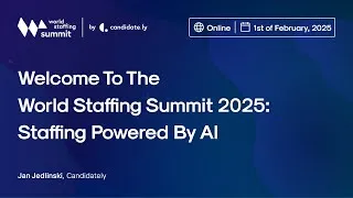 Thumbnail: Welcome to the World Staffing Summit 2025: Staffing Powered by AI