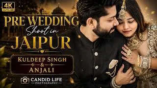 Thumbnail: 4k Kuldeep & Anjali Pre Wedding Shoot in Jaipur | Cinematic Couple Film | Candid Life Photography