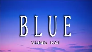 Thumbnail: Yung kai - Blue (Lyrics) Video 