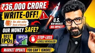 Thumbnail: 36,000 CRORE WRITE-OFF! Bank of Baroda - USA missiles- Saptahik Market Update #nifty #bankofbaroda 