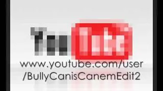 Thumbnail: New Channel "BullyCanisCanemEdit2" ! [OFFICIAL]