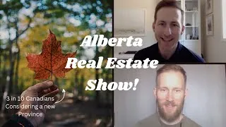 Thumbnail: Alberta Real Estate Show - Startling Poll Shows New Canadians Want to Leave their Province