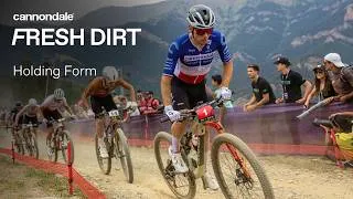 Thumbnail: CFR Fresh Dirt Ep.3 | Holding Form | Cannondale Mountain