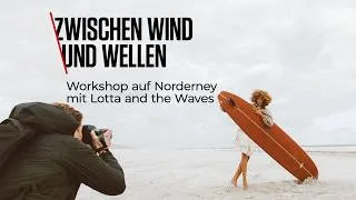 Thumbnail: Wind, Wellen und Fotografie: Workshop mit Lotta & the Waves