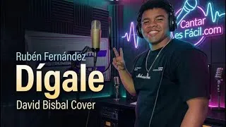 Thumbnail: Rubén Fernández - Dígale - David Bisbal Cover