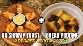 Thumbnail: Hong Kong Whole Shrimp Toast + Bread Edge Bread Pudding | 2 Easy Air Fryer Recipes, Zero Waste