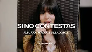 Thumbnail: FLVCKKA, Marcos Villalobos - Si No Contestas (Lyric Video) | CantoYo