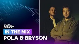 Thumbnail: Pola & Bryson In The Mix | Capital Dance