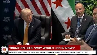 Thumbnail: 'Why Would I Go In Now?' Trump Clarifies US Position on Iran