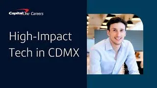 Thumbnail: From Curious Kid to Tech Leader at Capital One Mexico City