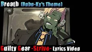 Thumbnail: Breath (Robo-Ky's Theme) SEMI-OFFICIAL Lyrics