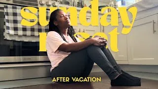 Thumbnail: This Sunday Reset After Vacation was Hard 
