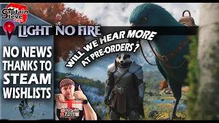 Thumbnail: Light No Fire - Why We Have Had No News For YEARS - News