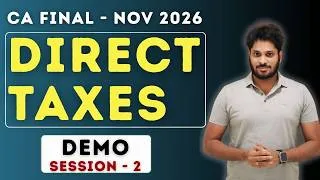 Thumbnail: CA Final Direct Taxes Nov 2026 Exams | Demo Session 2
