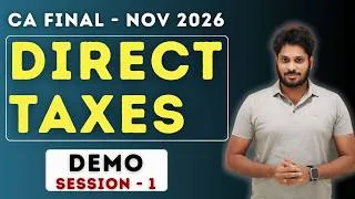 Thumbnail: CA Final Direct Taxes Nov 2026 Exams | Demo Session 1