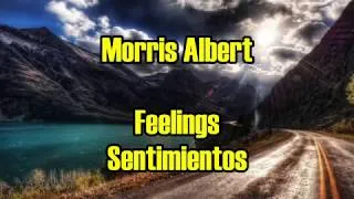 Thumbnail: Morris Albert - Feelings (1975) HD    Subtítulos Español - Inglés