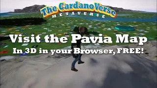 Thumbnail: The CardanoVerse Metaverse Portals - Visit The Pavia Map in 3D in your browser! No Login Needed!