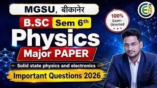 Thumbnail: Physics B.Sc Semester 6 Important Questions | One Shot Class | MGSU B.Sc Sem 6 Class | MGSU Updates