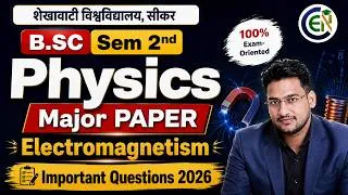 Thumbnail: Physics B.Sc Sem 2 Important Questions | One Shot Class | Physics Electromagnetism B.Sc Sem 2 Class