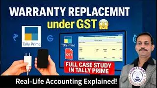 Thumbnail: Warranty Replacement under GST in Tally Prime | Full Practical Case Study 🔥