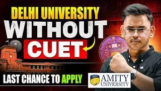 Thumbnail: DU Without CUET 😱 | Last Chance for DU Direct Admission 2026 | DU Courses, Eligibility & Fees!