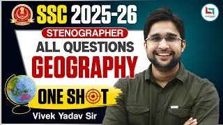 Thumbnail: SSC 2025 - 26 Stenographer | SSC Geography One Shot | SSC GK GS | Geography by Vivek Yadav sir