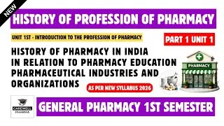 Thumbnail: History of Pharmacy in India (New Syllabus) | Part 1 Unit 1 | General Pharmacy 1st semester 