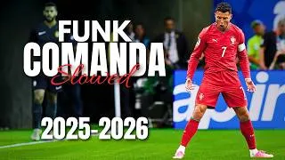 Thumbnail: Cristiano Ronaldo [2025-2026] • FUNK COMANDA (Slowed) • Amazing Skills & Goals | HD