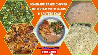 Thumbnail: Homemade Baked Chicken with Stew Pinto Beans & Sautéed Kale | Weekly Menu