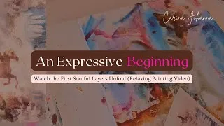 Thumbnail: An Expressive Beginning | Watch the First Soulful Layers Unfold (Relaxing Painting Video)
