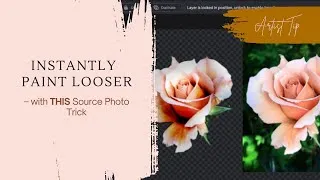 Thumbnail: How to Instantly Paint Looser – Start with THIS Source Photo Trick