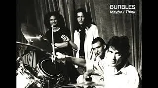 Thumbnail: Burbles - Maybe I Think