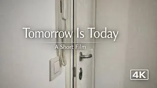 Thumbnail: Today Is Tomorrow | A Short Film