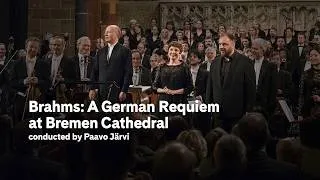 Thumbnail: Brahms: A German Requiem at Bremen Cathedral conducted by Paavo Järvi (excerpt) | Carnegie Hall+