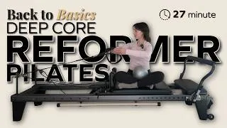 Thumbnail: BACK TO BASICS | Beginner Reformer Series: WEEK 3 – Functional Full Body | Deep Core Focus