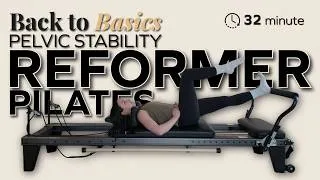 Thumbnail: BACK TO BASICS | Beginner Reformer Series: WEEK 2 – Mellow, Pelvic Stability + Full Body