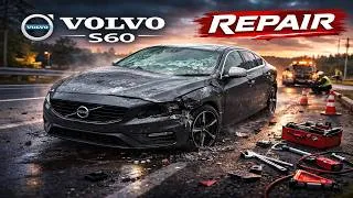 Thumbnail: This Volvo S60 Was Broken Beyond Belief… Until 19 Hours Changed Everything