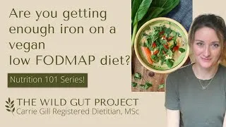 Thumbnail: Getting enough iron on a Vegan Low FODMAP diet for IBS 🩸🥗 Nutrition Series