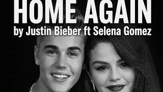 Thumbnail: Justin Bieber Ft Selena Gomez- Home Again (Official Music Video)