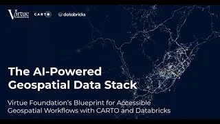 Thumbnail: Virtue Foundation’s Blueprint for Accessible Geospatial Workflows with CARTO and Databricks