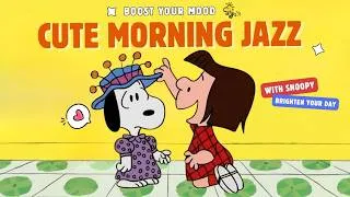 Thumbnail: A Sunny Day with Snoopy 🌷☀️ Sweet Oldies Jazz for Coffee, Work & A Happy Start