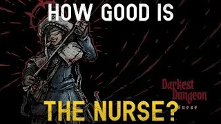 Thumbnail: Darkest Dungeon Mod: The Nurse