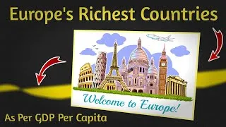 Thumbnail: Top 10 Richest Countries in Europe 2024